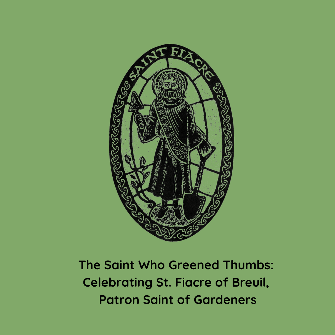 Patron Saint of Gardeners