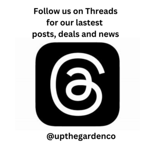 Follow us on Threads for our latest posts, deals and news. https://www.threads.net/@upthegardenco